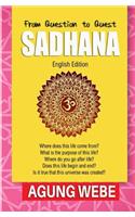 Sadhana: From Question to Quest