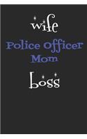 Wife Police Officer Mom Boss