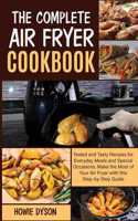 The Complete Air Fryer Cookbook