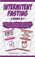 Intermittent Fasting: 2 Books in 1: Intermittent Fasting for Women & Intermittent Fasting for Women Over 50 - A Beginners Guide to Weight Loss & Burn Fat Through the Self