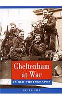 Cheltenham at War in Old Photographs: Britain in Old Photographs