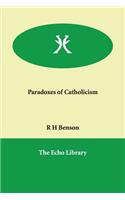 Paradoxes of Catholicism