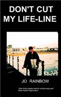 Don't Cut My Life-Line: (English)