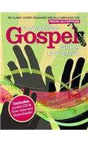 Play-along Gospel with A Live Band! - Tenor Saxophone