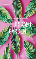 Perfectly Mindful Origami - The Origami Garden