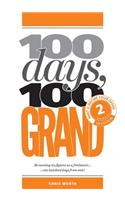 100 Days, 100 Grand