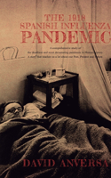 1918 Spanish Influenza Pandemic