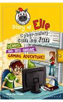 Dennis and his Online Gaming Adventure!