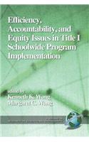 Efficiency, Accountability, and Equity Issues in Title 1 Schoolwide Program Implementation (PB)