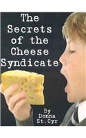 The Secrets of the Cheese Syndicate