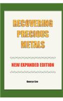 Recovering Precious Metals from Waste - Expanded Edition