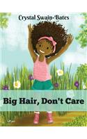 Big Hair, Don't Care