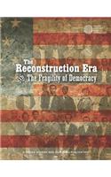 The Reconstruction Era and the Fragility of Democracy