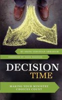 Decision Time: Making Your Ministry Choices Count