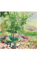 Little Lessons from St. Thï¿½rï¿½se of Lisieux: An Introduction to Her Words and Wisdom