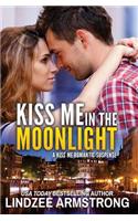 Kiss Me in the Moonlight