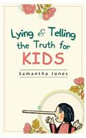 Lying & Telling the Truth for Kids II