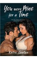 You Were Mine for a Time