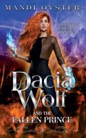 Dacia Wolf & the Fallen Prince