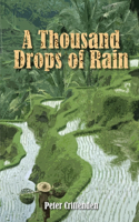 Thousand Drops of Rain