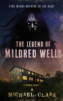 Legend of Mildred Wells