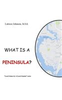 What Is a Peninsula?