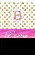 Beatrice: Personalized Lined Journal Diary Notebook 150 Pages, 6 X 9 (15.24 X 22.86 CM), Durable Soft Cover