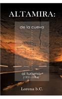 Altamira, de la cueva al turismo (1921-1996)