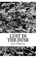 Lust in the Dusk