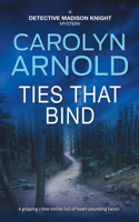 Ties That Bind: (1 Detective Madison Knight)