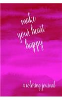Make Your Heart Happy