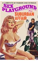 Sex Playground / Suburban Affair