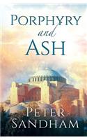 Porphyry and Ash