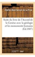 Suite Du Livre de l'Accord de la Genèse Avec La Géologie Et Les Monuments Humains