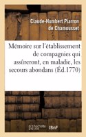 Mémoire sur l'établissement de compagnies qui assureront, en maladie, les secours les plus