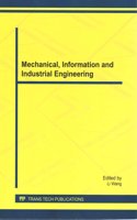 Mechanical, Information and Industrial Engineering: (Volume 740 Applied Mechanics and Materials)