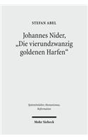 Johannes Nider 'Die vierundzwanzig goldenen Harfen'