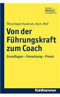 Von Der Fuhrungskraft Zum Coach