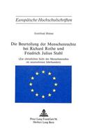 Die Beurteilung Der Menschenrechte Bei Richard Rothe Und Friedrich Julius Stahl