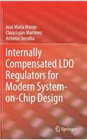 Internally Compensated Ldo Regulators for Modern System-On-Chip Design