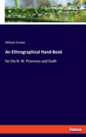 Ethnographical Hand-Book: for the N. W. Provinces and Oudh