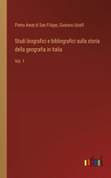 Studi biografici e bibliografici sulla storia della geografia in Italia: Vol. 1