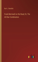 Frank Merriwell on the Road; Or, The All-Star Combination