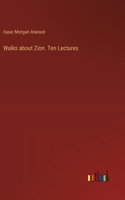 Walks about Zion. Ten Lectures