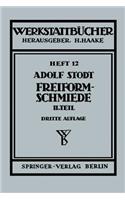 Freiformschmiede