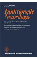 Funktionelle Neurologie: Anatomische, Diagnostische Und Klinische Grundlagen