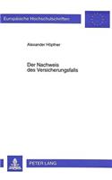 Der Nachweis des Versicherungsfalls