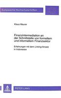 Finanzintermediation an der Schnittstelle von formellem und informellem Finanzsektor