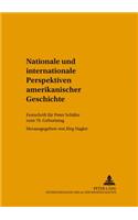 Nationale Und Internationale Perspektiven Amerikanischer Geschichte