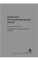 Wettbewerb, Wirtschaftsordnung Und Umwelt